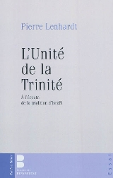 Lunité De La Trinité à Lécoute De La Tradition Disraël - 